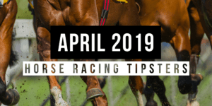 April 2019: Top Horse Racing Tipsters