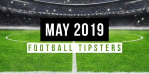 May 2019: Top Football Tipsters Of The Month