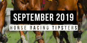 September 2019: Top Horse Racing Tipsters Of The Month