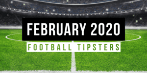 February 2020: Top Football Tipsters Of The Month