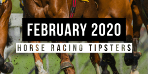 February 2020: Top Horse Racing Tipsters Of The Month