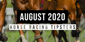 August 2020: Top Horse Racing Tipsters Of The Month