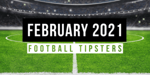 February 2021 | Top Football Tipsters Of The Month