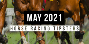 May 2021 | Top Horse Racing Tipsters Of The Month