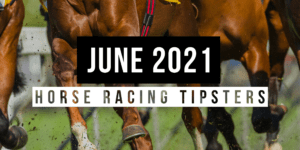 June 2021 | Top Horse Racing Tipsters Of The Month