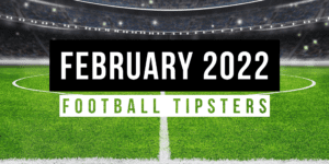 February 2022 | Top Football Tipsters Of The Month