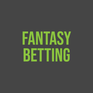 Fantasy Betting | What Is Fantasy Sports Betting?