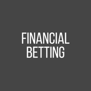 Financials | What is Financial Betting? What Does It Involve?