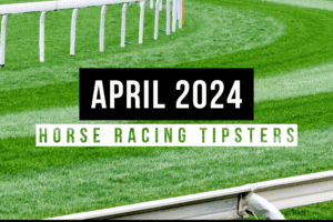 April 2024 | Top Horse Racing Tipsters Of The Month