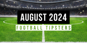 August 2024 | Top Football Tipsters Of The Month