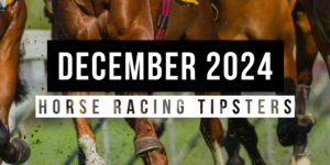 December 2024 | Top Horse Racing Tipsters Of The Month