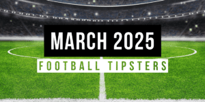 March 2025 | Top Football Tipsters Of The Month