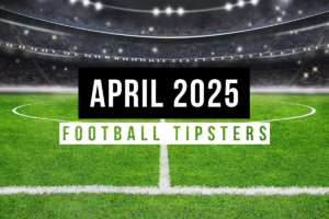 April 2025 | Top Football Tipsters Of The Month