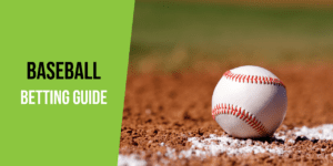 Baseball Betting Guide | How To Bet On MLB In 2025