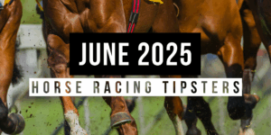 June 2025 | Top Horse Racing Tipsters Of The Month