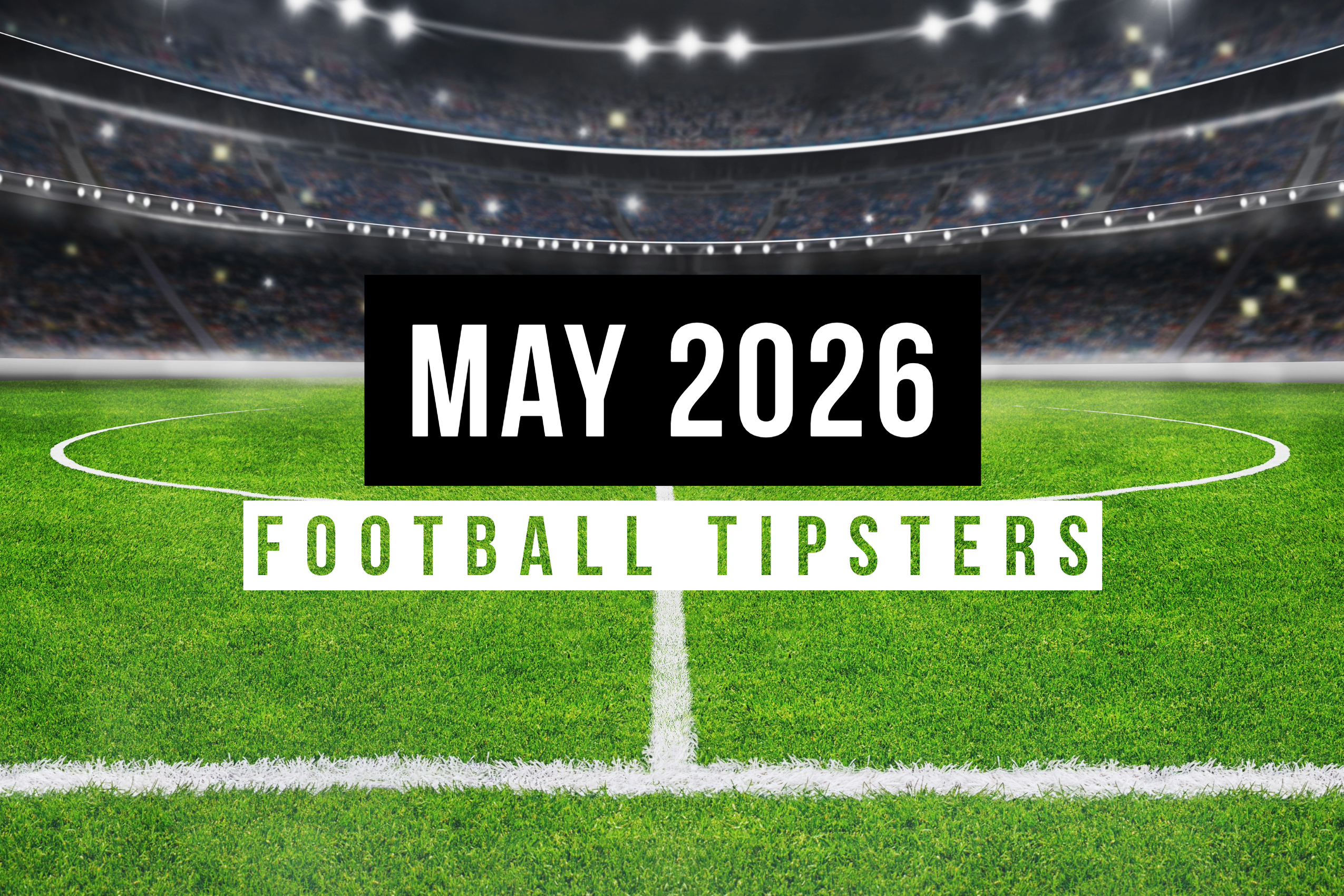 May 2026 | Top Football Tipsters Of The Month