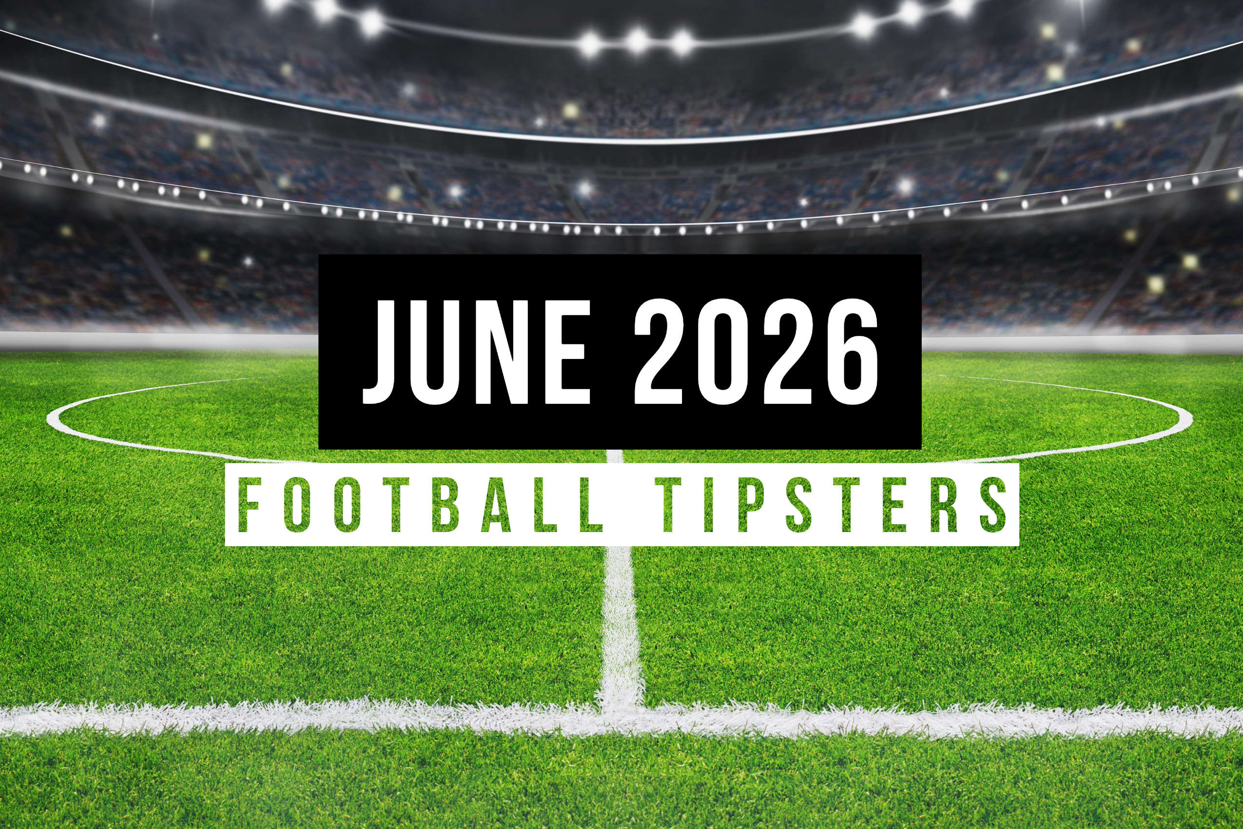 June 2026 | Top Football Tipsters Of The Month